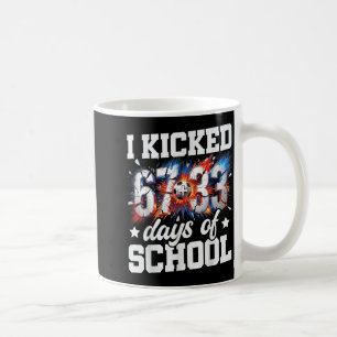 I Kicked 100 Days Of School Soccer 100th Day Of Sc Coffee Mug
