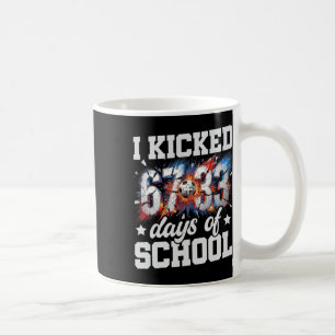 I Kicked 100 Days Of School Soccer 100th Day Of Sc Coffee Mug