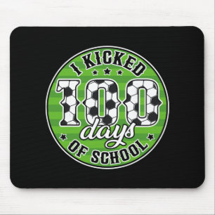I Kicked 100 Days Of School Soccer 100th Day Sport Mouse Pad