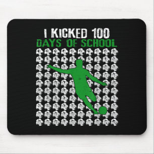 I Kicked 100 Days Of School Soccer 100th Day Sport Mouse Pad