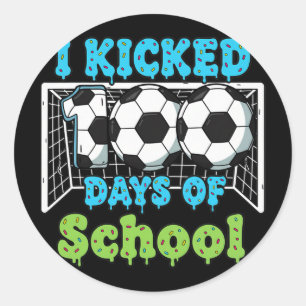 I Kicked 100 Days Of School Soccer Funny Boys Kids Classic Round Sticker