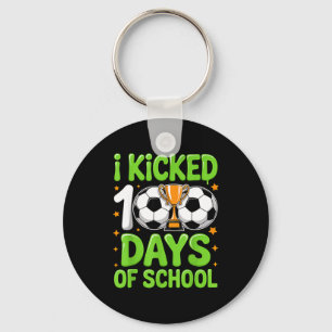 I Kicked 100 Days Of School Soccer Kids 100th Day Key Ring