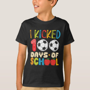 I Kicked 100 Days of School Soccer Lover T-Shirt