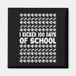 I Kicked 100 Days Of School Soccer Player Sports 1 Magnet