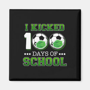 I Kicked 100 Days Of School Soccer Wearing Face Ma Magnet