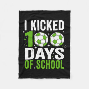 I Kicked-100-Days-Soccer Fleece Blanket