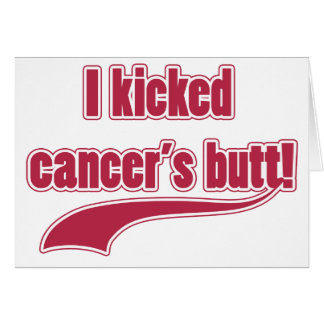 I Kicked Cancer's Butt
