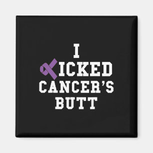 I Kicked Cancer's Butt Pancreatic Cancer Awareness Magnet