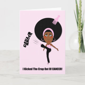 I KICKED THE CRAP OUT OF CANCER CARD
