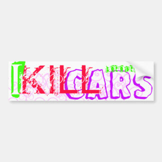 I Kill Cars Bumper Sticker
