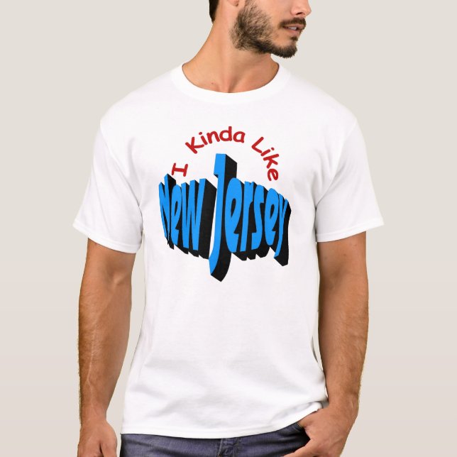 I Kinds Like New Jersey T-Shirt (Front)