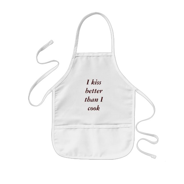 I kiss better than I cook Kids Apron (Front)