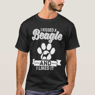 I Kissed A Beagle And I Liked It Dog T-Shirt