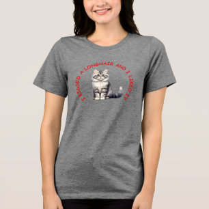 I kissed a British longhair cat Tri-Blend Shirt
