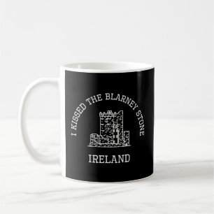 I Kissed The Blarney Stone Ireland Blarney Castle  Coffee Mug