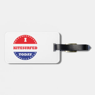 I Kitesurfed Today Luggage Tag
