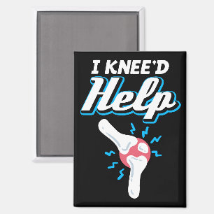 I Kneed Help Knee Replacement Surgery Joint New Kn Magnet