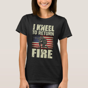 I Kneel To Return Fire Veteran USA American Flag S T-Shirt