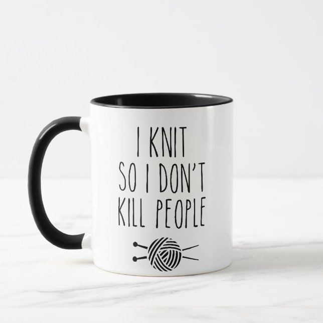 I knit so i don't kill people ,Funny Sewing Mug (Left)