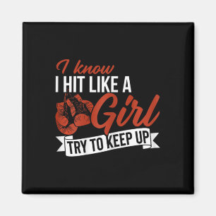 I Know I Hit Like A Girl Boxing Lover  Magnet