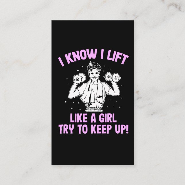 I know I Lift like a Girl Weightlifting Woman Business Card (Front)