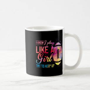 I Know I Play Like A Girl Football  Coffee Mug