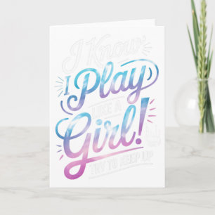 I Know I Play Like A Girl Ice Hockey Player Girl C Card