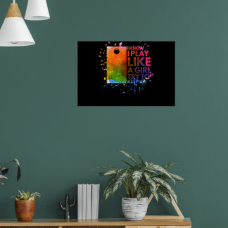 I know i play like a girl multicolor cornhole poster