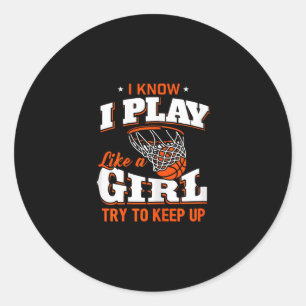 I Know I Play Like A Girl Shirt - Sketll Girl Classic Round Sticker