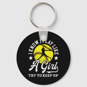 I Know I Play Like A Girl Try To Keep Up Softll Pl Key Ring