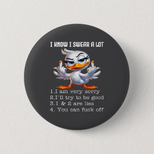 I Know I Swear A Lot I Am Very Sorry Funny Duck Sa 6 Cm Round Badge