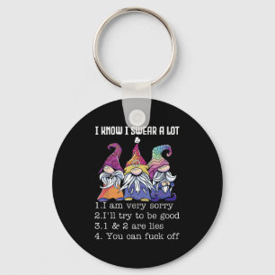 I Know I Swear A Lot I Am Very Sorry I'll Try To B Key Ring
