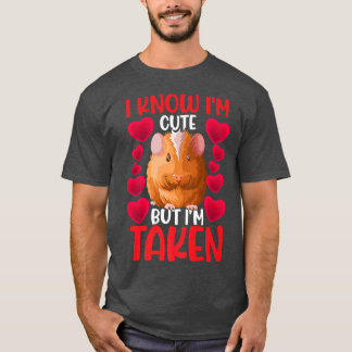 I know I'm Cute But I'm Taken Guinea pig Premium  T-Shirt