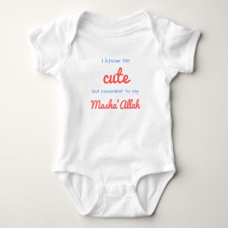 I know I'm cute, but remember to say Masha'Allah Baby Bodysuit
