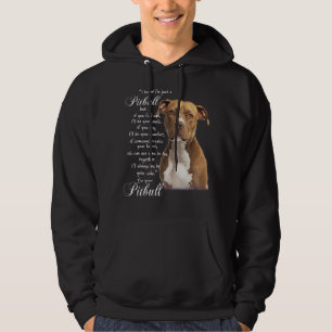 I Know I'm Just A Pitbull But If You Feed Sad Hoodie