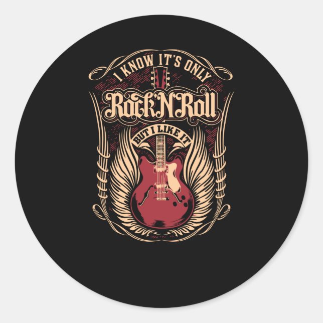 I know it's only Rock n Roll Classic Round Sticker (Front)