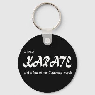 I know Karate and other Japanese Words. Funny. Key Ring