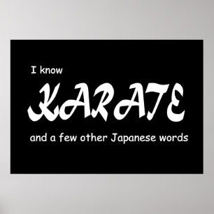 I know Karate and other Japanese Words. Funny. Poster