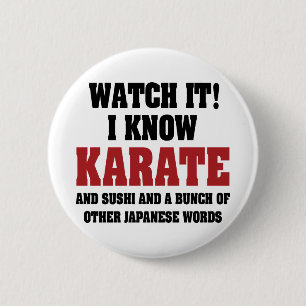 I Know Karate! And Sushi And Other Japanese Words 6 Cm Round Badge