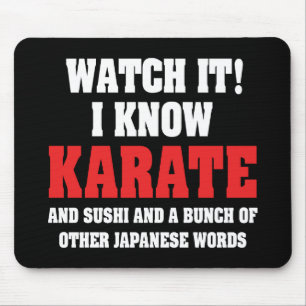 I Know Karate! And Sushi And Other Japanese Words Mouse Pad
