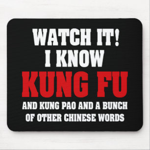 I Know Kung Fu and Kung Pao - Funny Martial Arts Mouse Pad