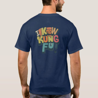 I Know Kung Fu' Design T-Shirts