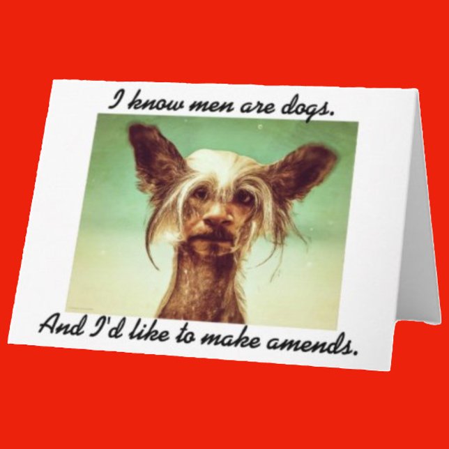 I Know Men Are Dogs Cute Funny  Card (Creator Uploaded)