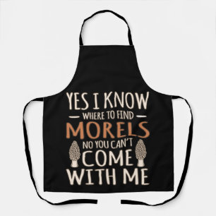 I Know Morels Hunting Mushroom Hunter Mycologist G Apron
