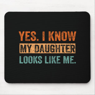 I Know My Daughter Looks Like Me Christmas Mothers Mouse Pad