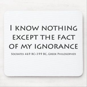 "I know nothing exept...." Mouse Pad