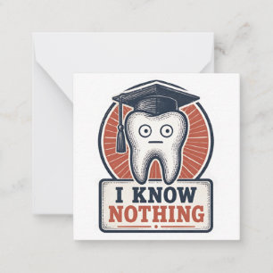 I Know Nothing Funny Tooth Meme Card