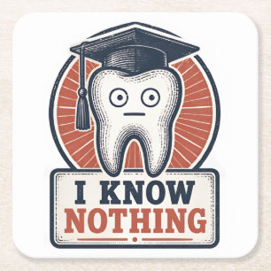 I Know Nothing Funny Tooth Meme Square Paper Coaster