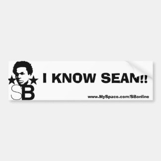 I KNOW SEAN!! Bumper Sticker