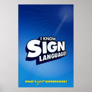 I know sign language. (ASL)